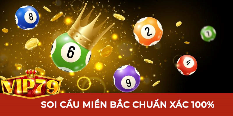 Soi cầu lô đề miền Bắc chuẩn xác
