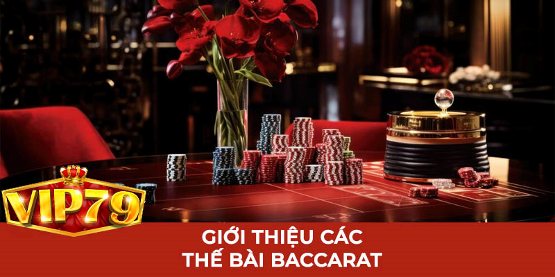 sơ lược về thế bài Baccarat
