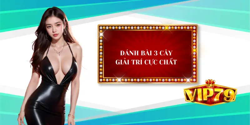Đánh Bài 3 Cây
